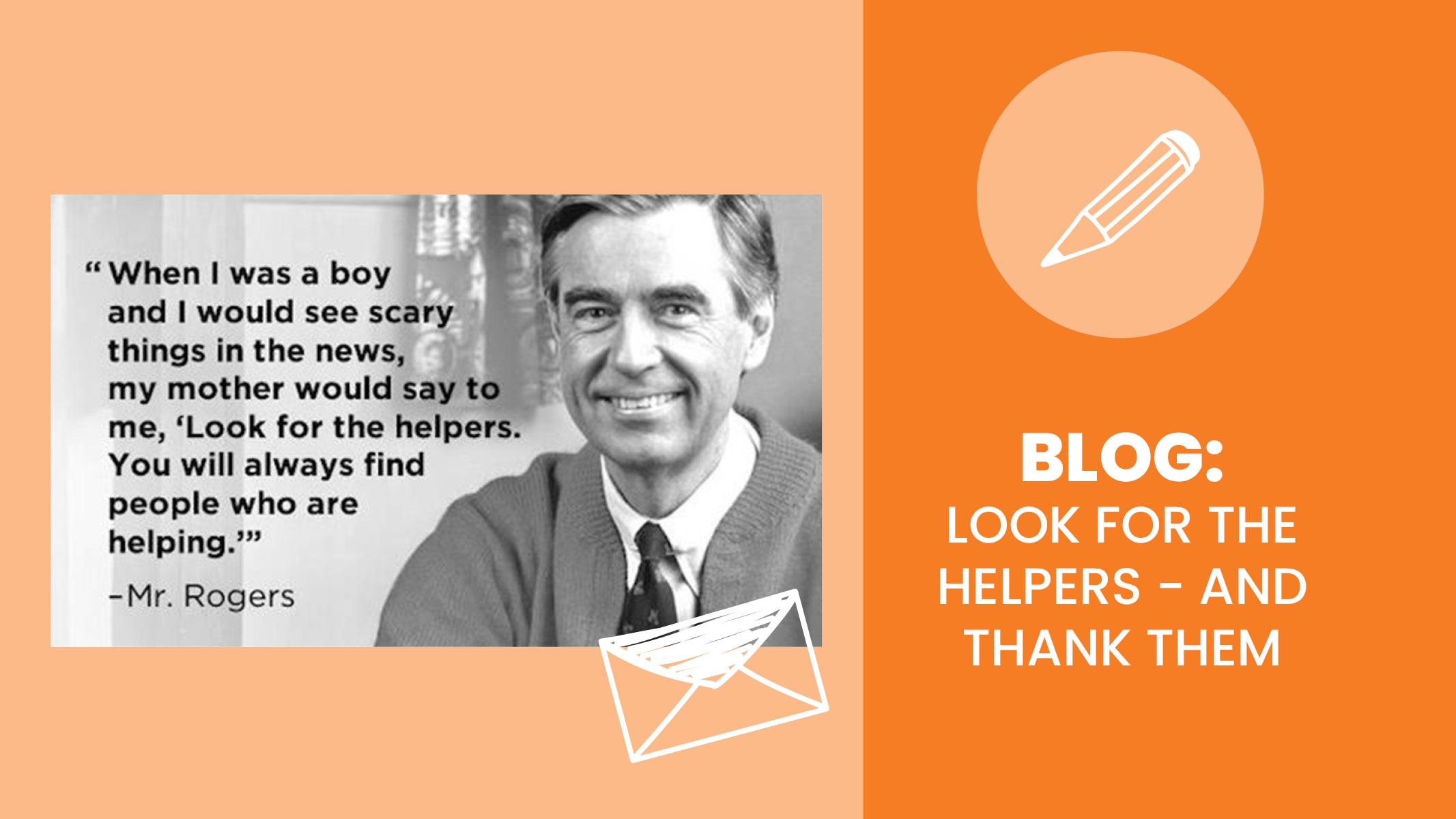 Mr. Rodgers smiles with quote about finding the helpers in life